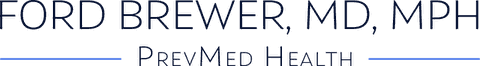 Ford Brewer, MD, MPH — PrevMed Health